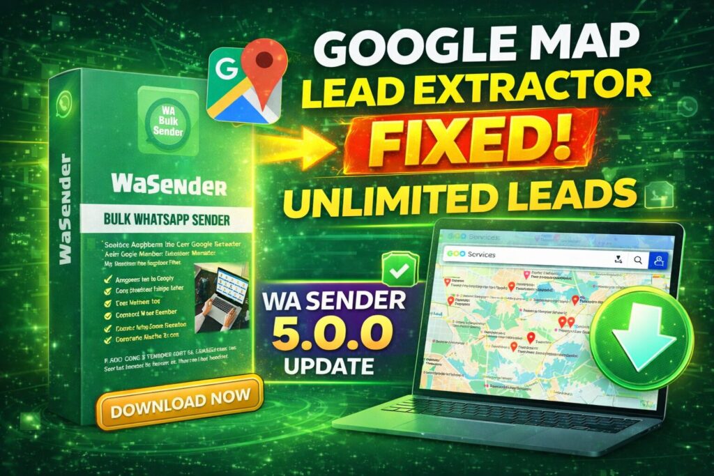 Wa Sender Google Map Data Extractor Not Working Here Is the Complete Working Solution